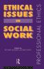 Ethical Issues in Social Work