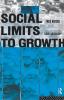 Social Limits to Growth