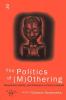 Politics of (M)Othering