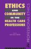 Ethics and Community in the Health Care Professions