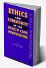 Ethics and Community in the Health Care Professions