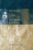 Women and the Law in the Roman Empire