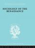 Sociology of the Renaissance  Vol 9