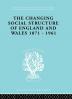 Changing Social Structure of England and Wales