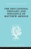 The Educational Thought and Influence of Matthew Arnold