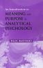 Introduction to Meaning and Purpose in Analytical Psychology