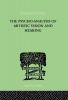 The Psycho-Analysis Of Artistic Vision And Hearing