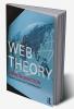 Web Theory