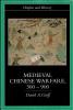 Medieval Chinese Warfare 300-900