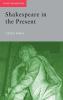 Shakespeare in the Present