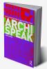 Archispeak