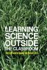 Learning Science Outside the Classroom