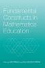 Fundamental Constructs in Mathematics Education