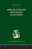 African Ecology and Human Evolution