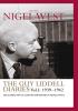 Guy Liddell Diaries Volume I: 1939-1942