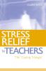 Stress Relief for Teachers