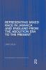 Representing Mixed Race in Jamaica and England from the Abolition Era to the Present