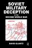 Soviet Military Deception in the Second World War