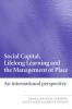 Social Capital Lifelong Learning and the Management of Place