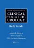 Kelalis-King-Belman Textbook of Clinical Pediatric Urology Study Guide