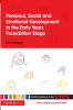 Personal Social and Emotional Development in the Early Years Foundation Stage