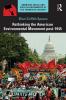 Rethinking the American Environmental Movement post-1945