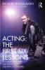 Acting: The First Six Lessons