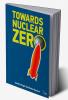 Towards Nuclear Zero