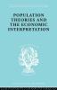 Population Theories and their Economic Interpretation