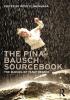 Pina Bausch Sourcebook