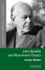 John Bowlby and Attachment Theory