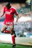 Race Racism and Sports Journalism