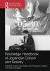 Routledge Handbook of Japanese Culture and Society