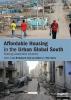 Affordable Housing in the Urban Global South