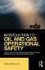 Introduction to Oil and Gas Operational Safety