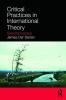 Critical Practices in International Theory