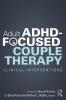 Adult ADHD-Focused Couple Therapy