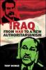 Iraq – From War to a New Authoritarianism