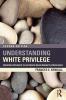 Understanding White Privilege