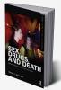 Sex Drugs and Death