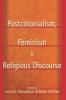 Postcolonialism Feminism and Religious Discourse