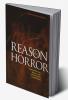 Reason and Horror