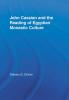 John Cassian and the Reading of Egyptian Monastic Culture