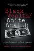 Black Wealth / White Wealth