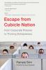 Escape From Cubicle Nation