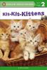 Kit-Kit-Kittens