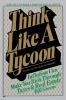 Think Like a Tycoon: Inflation Can Make You Rich Through Taxes & Real Estate