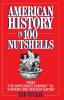 American History in 100 Nutshells