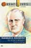 Franklin D. Roosevelt: The People's President (Great Lives Series)