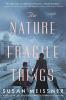 The Nature of Fragile Things